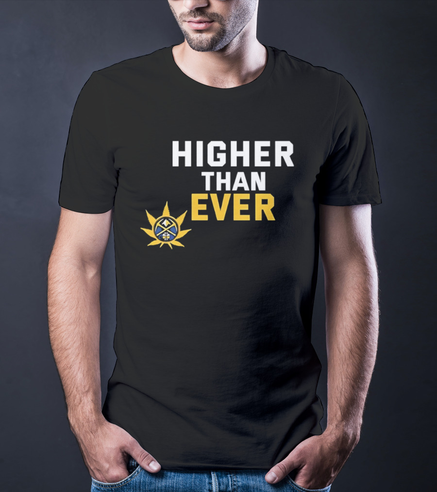 Denver Nuggets Higher Than Ever Basketball Sunburst T-Shirt
