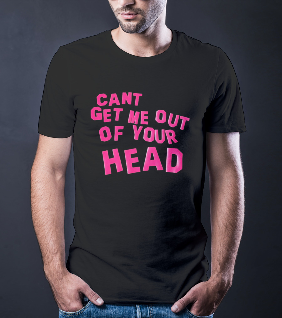 Can't Get Me Out Of Your Head Pink Block Letters T-Shirt
