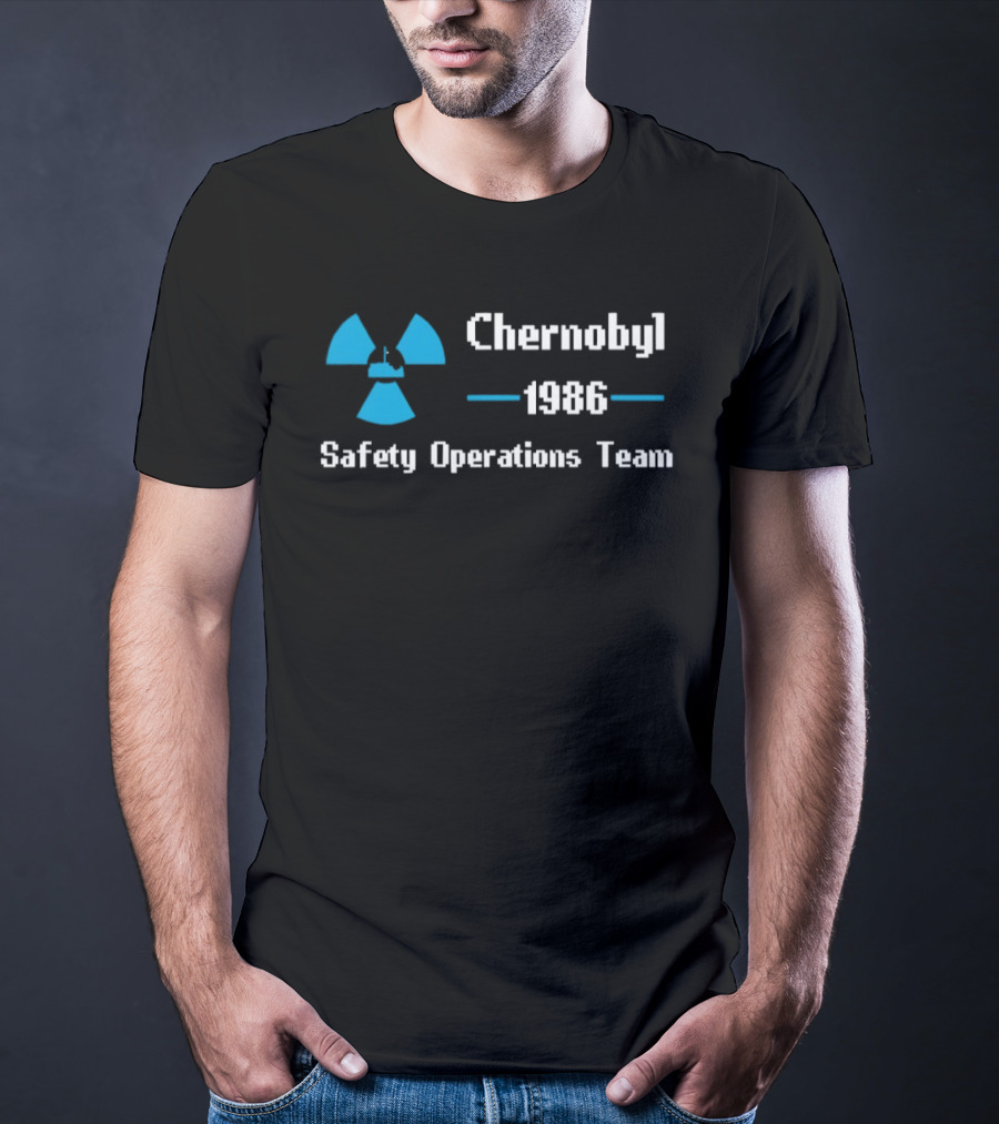 Chernobyl 1986 Safety Operations Team Nuclear T-Shirt