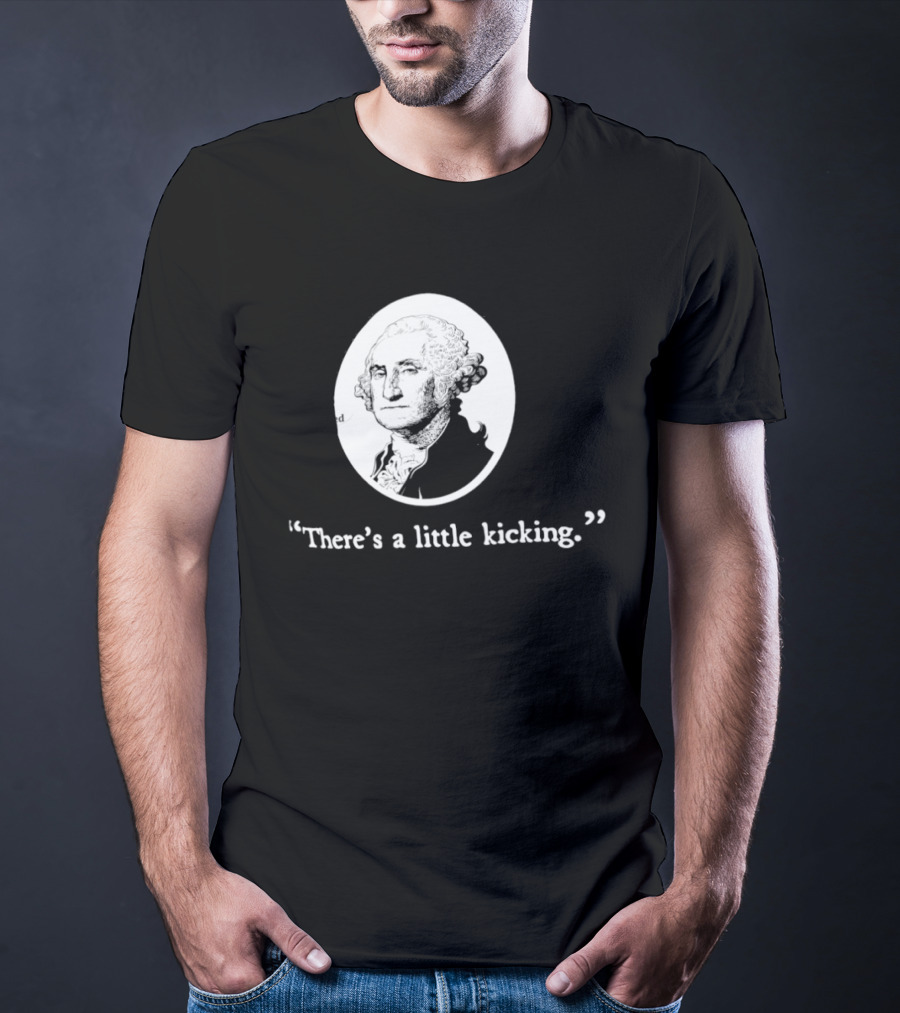 George Washington There's A Little Kicking I Voted American Flag T-Shirt