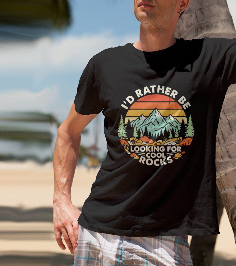 I'd Rather Be Looking For Cool Rocks Retro Mountain Adventure T-Shirt