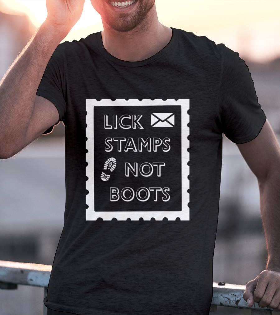 Lick Stamps Not Boots Postal Stamp Footprint T-Shirt