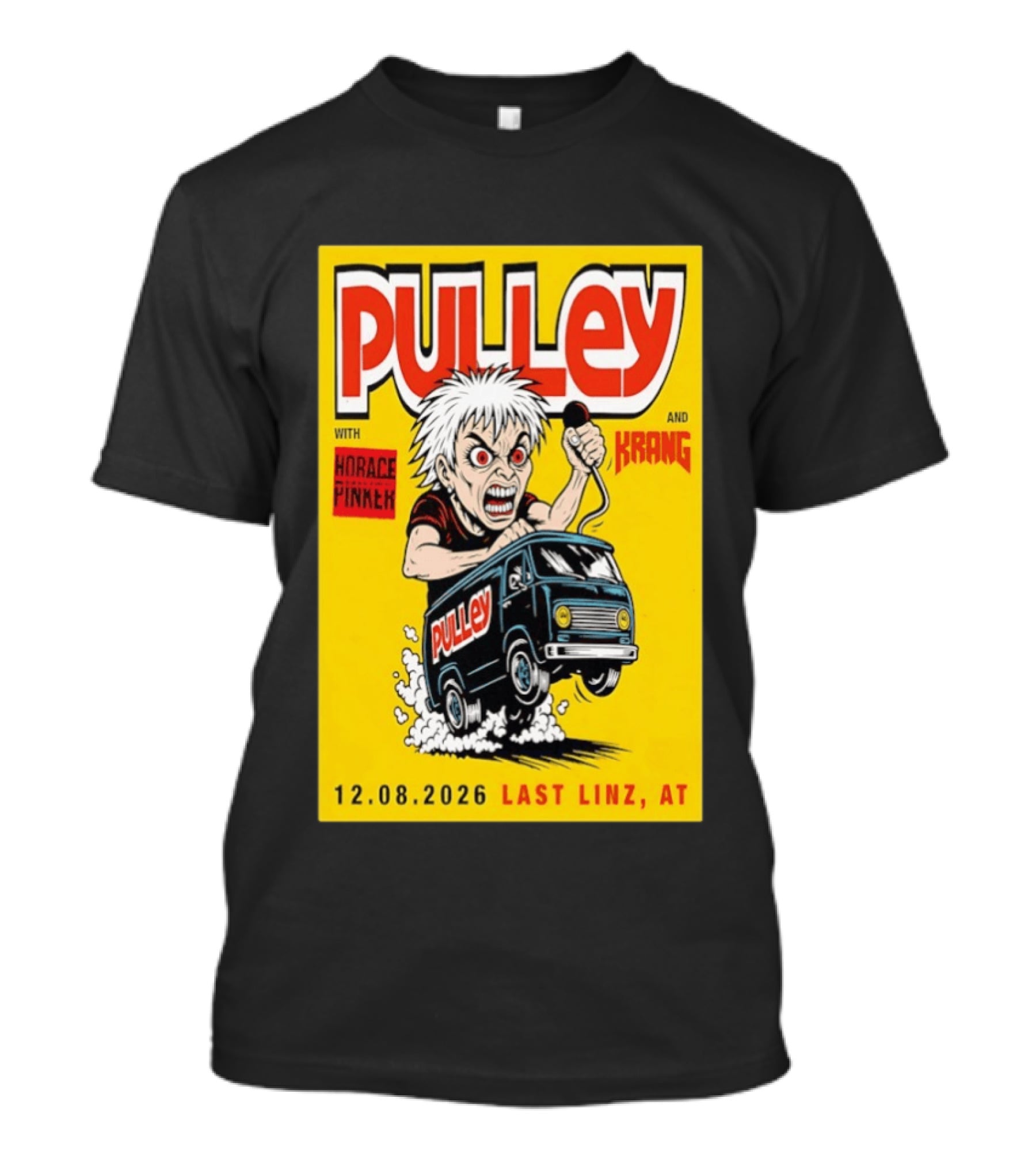 Pulley With Horace Pinker And Krang 12.08.2026 Last Linz AT T-Shirt