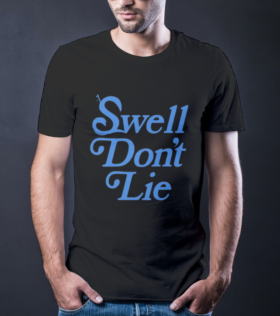Swell Don't Lie Classic Surf T-Shirt