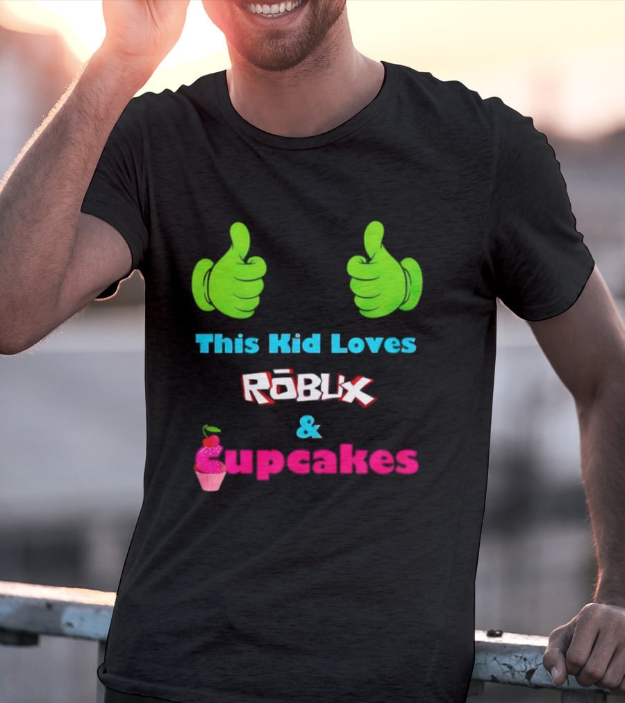 This Kid Loves RBLX Robux And Cupcakes Thumbs Up T-Shirt