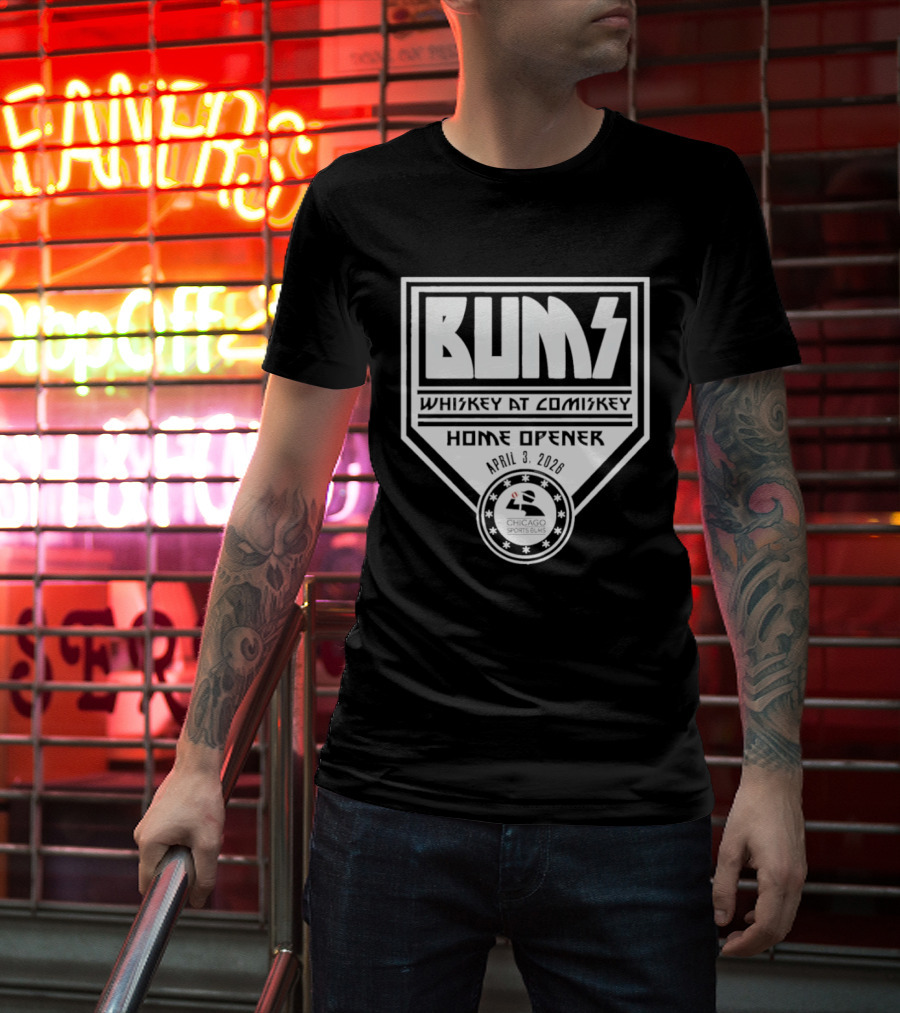 Whiskey At Comiskey Tailgate Bums Home Opener 2026 T-Shirt