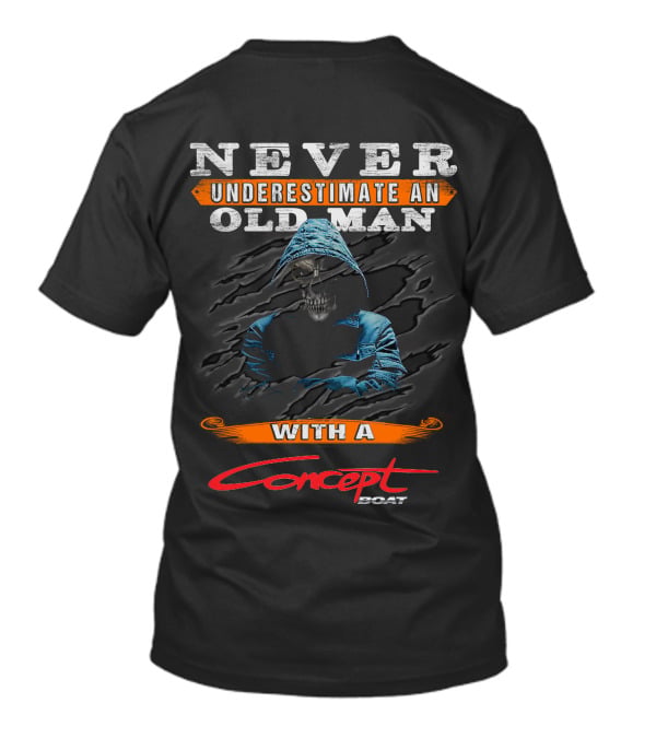 NEVER UNDERESTIMATE AN OLD MAN WITH A CONCEPT BOAT T-Shirt