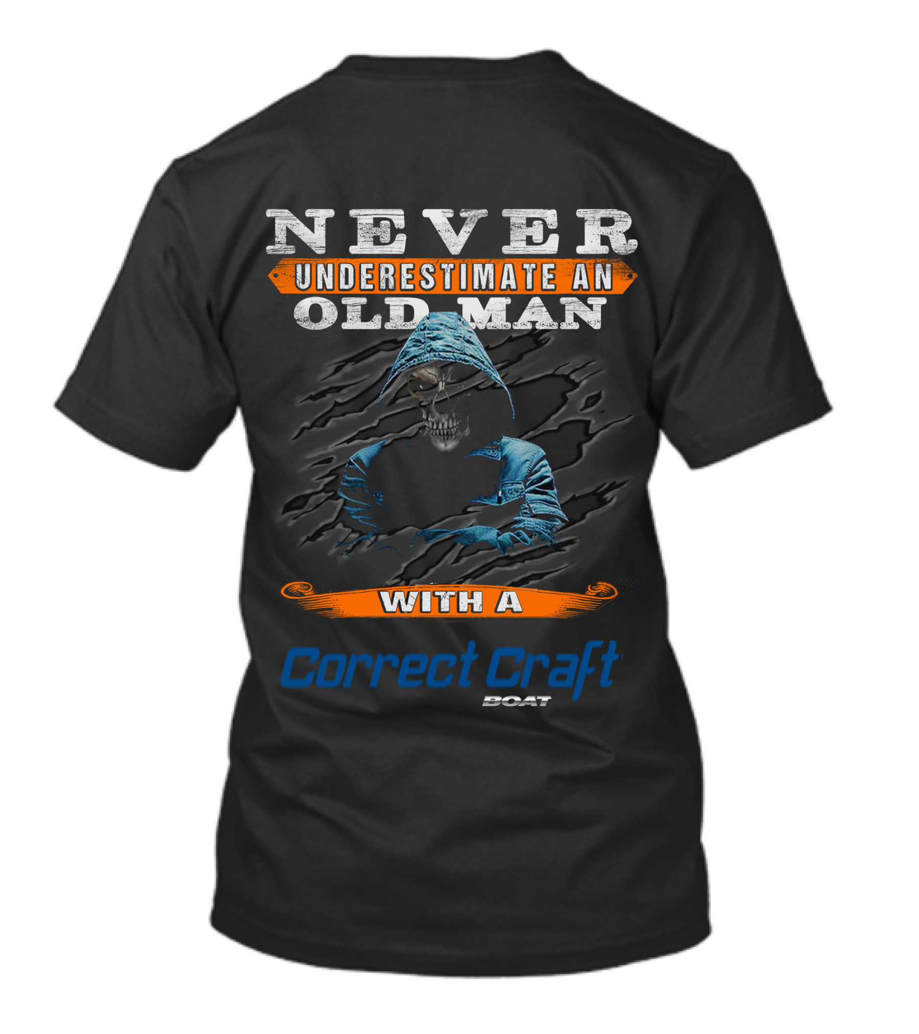 NEVER UNDERESTIMATE AN OLD MAN WITH A CORRECT CRAFT BOAT T-Shirt