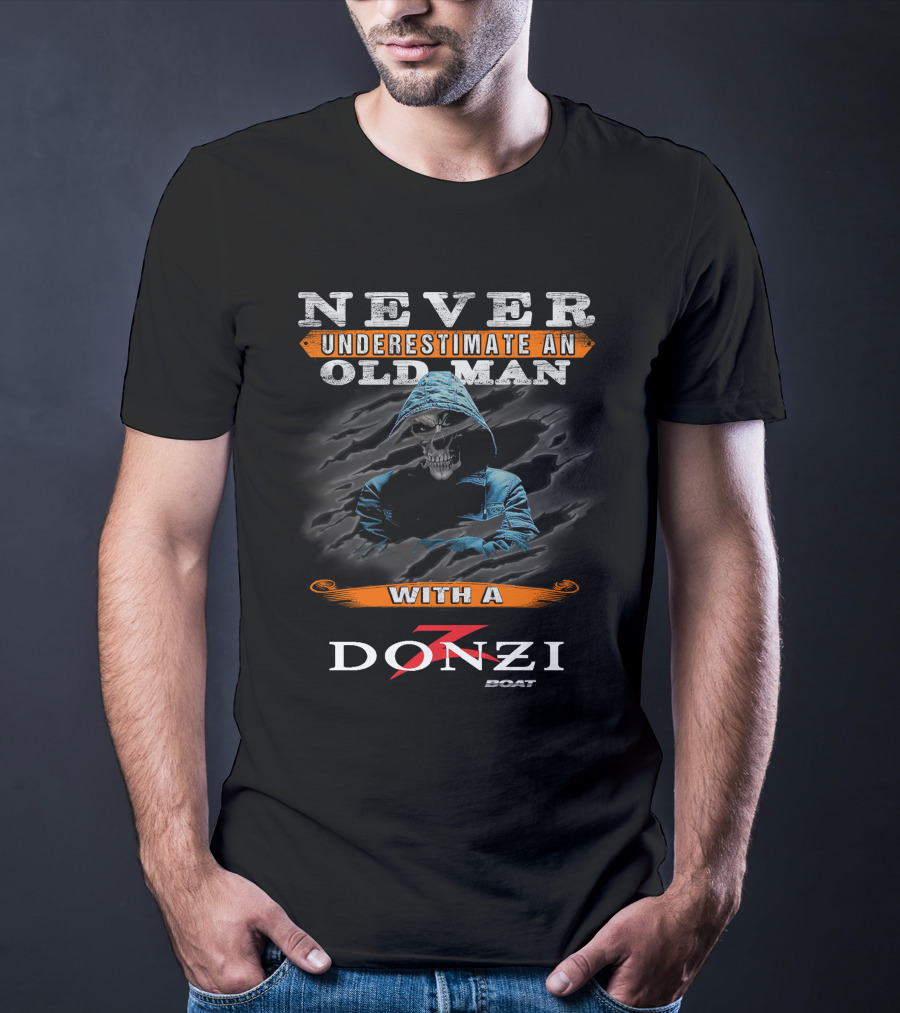 Never Underestimate An Old Man With A Donzi Boat T-Shirt