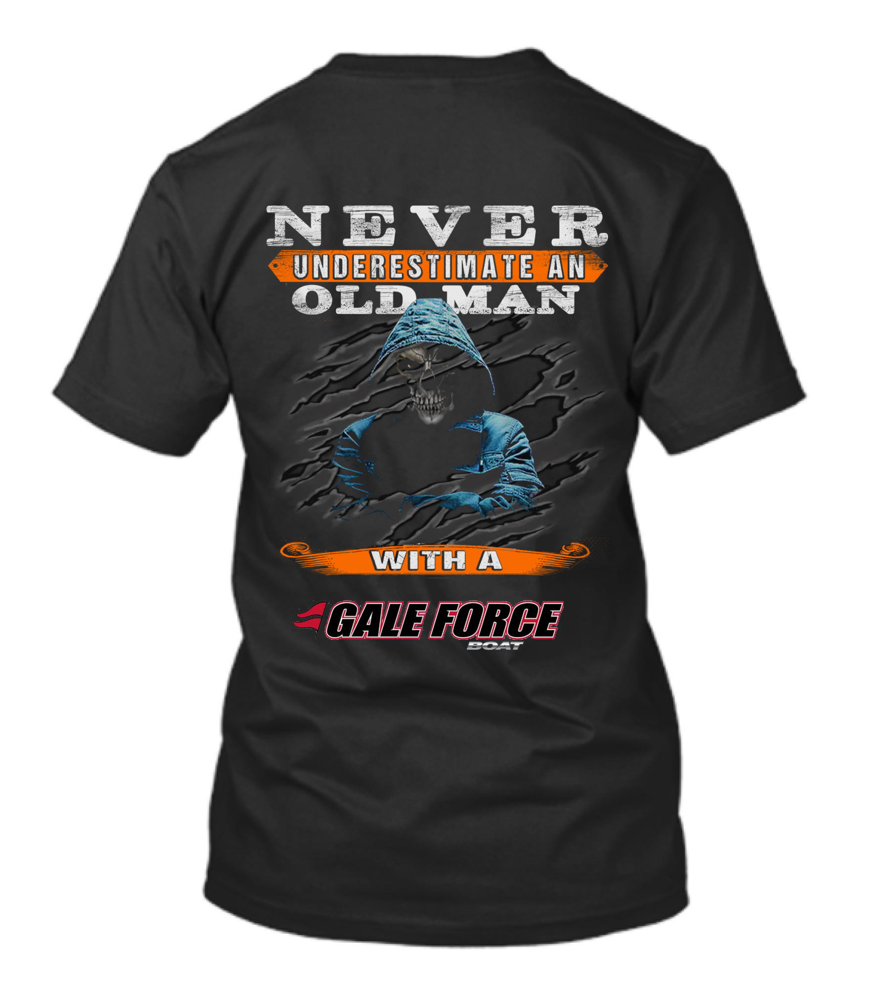 NEVER UNDERESTIMATE AN OLD MAN WITH A GALE FORCE BOAT T-Shirt