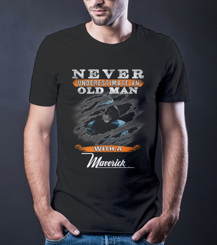 Never Underestimate An Old Man With A Maverick T-Shirt