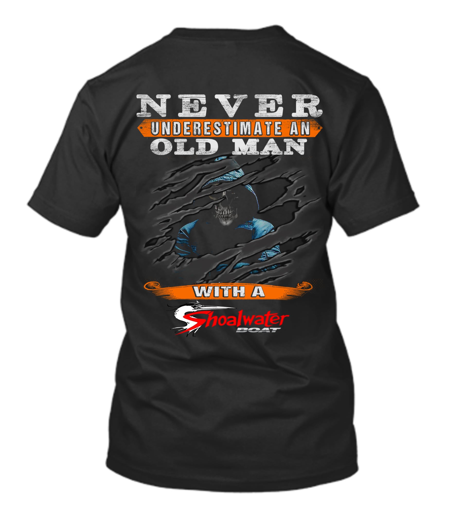 NEVER UNDERESTIMATE AN OLD MAN WITH A SHOALWATER BOAT T-Shirt
