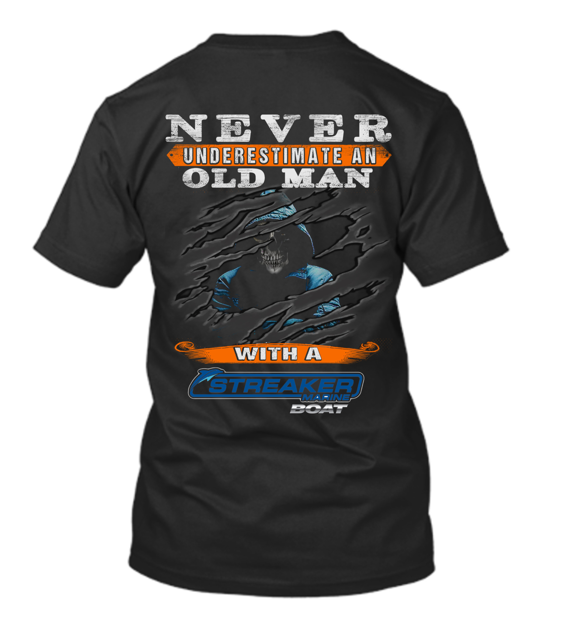 NEVER UNDERESTIMATE AN OLD MAN WITH A STREAKER MARINE BOAT T-Shirt