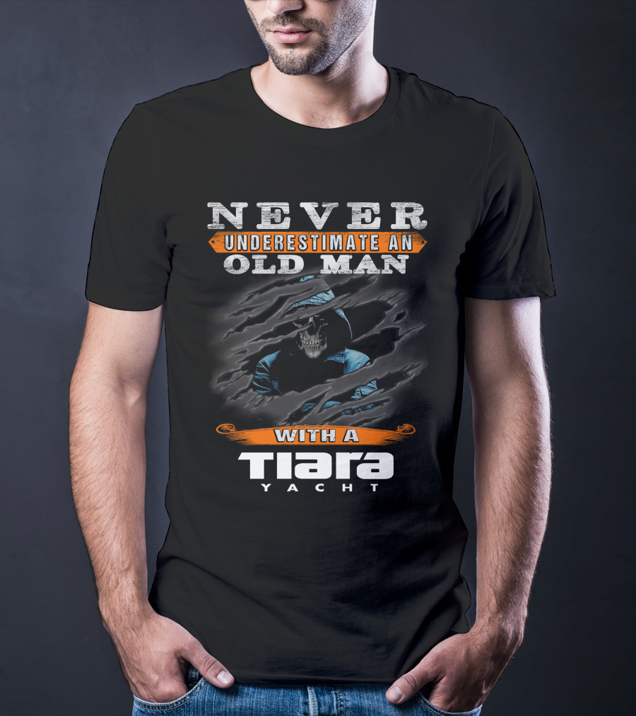 NEVER UNDERESTIMATE AN OLD MAN WITH A TIARA YACHT T-Shirt