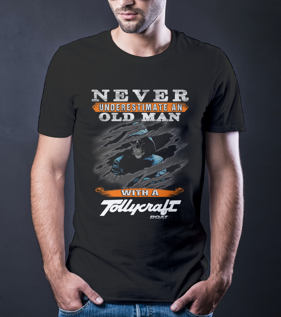 Never Underestimate An Old Man With A Tollycraft Boat T-Shirt