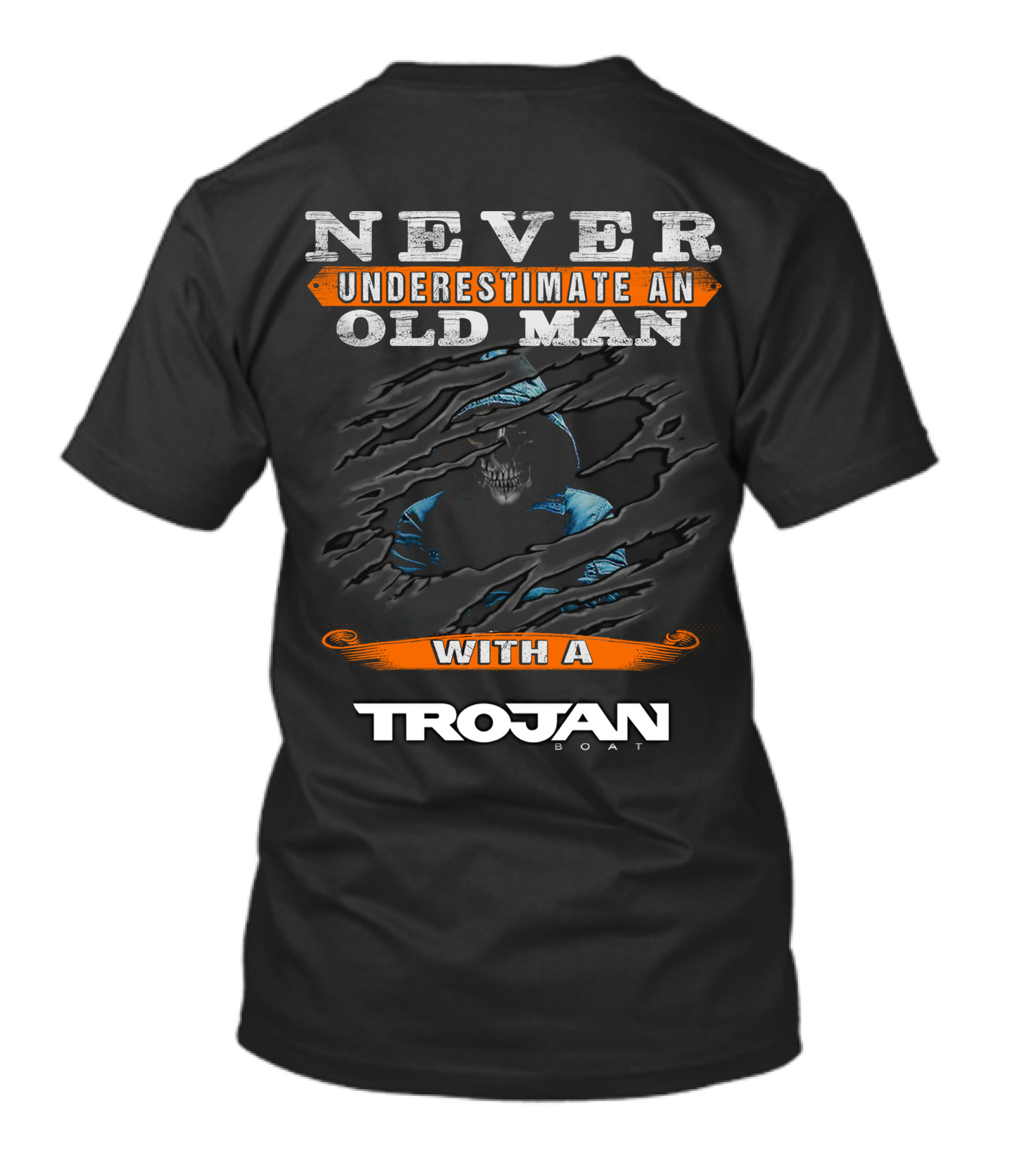 NEVER UNDERESTIMATE AN OLD MAN WITH A TROJAN BOAT T-Shirt