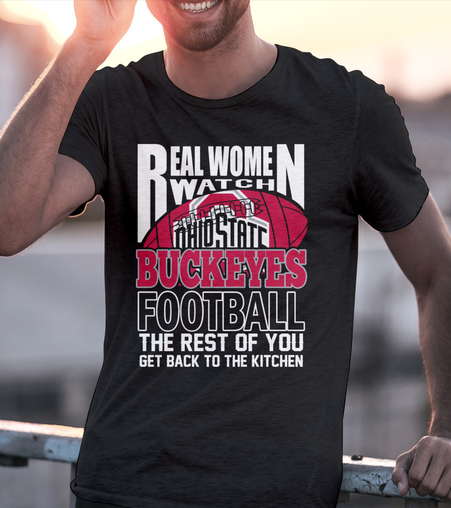 Ohio State Buckeyes Real Women Watch Football T-Shirt