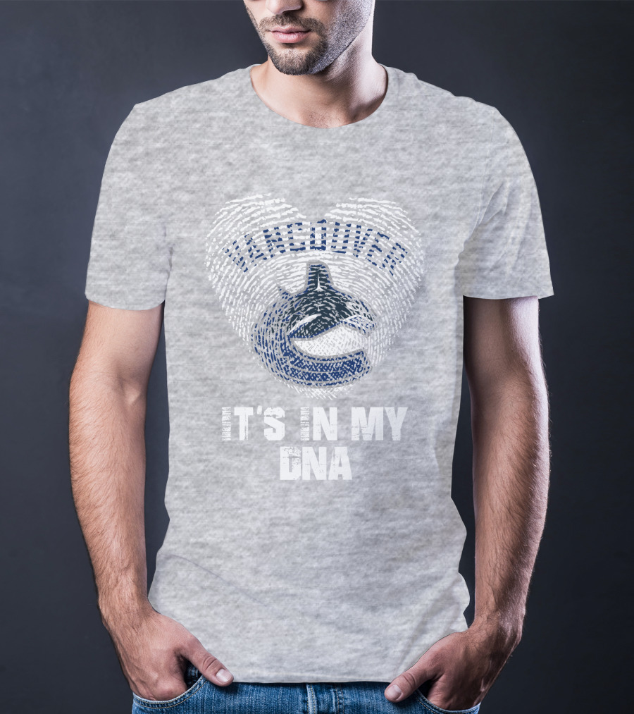 Vancouver Canucks It's In My Dna T-Shirt