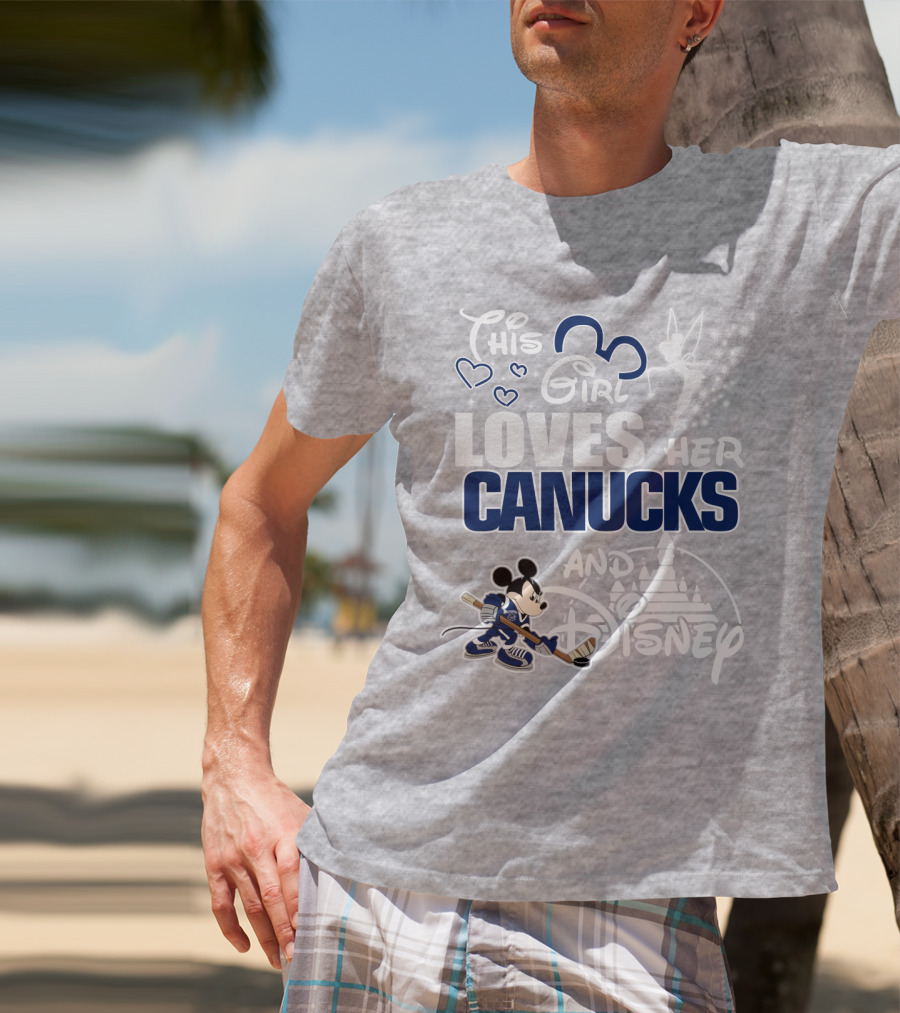 This Girl Loves Her Canucks And Disney T-Shirt