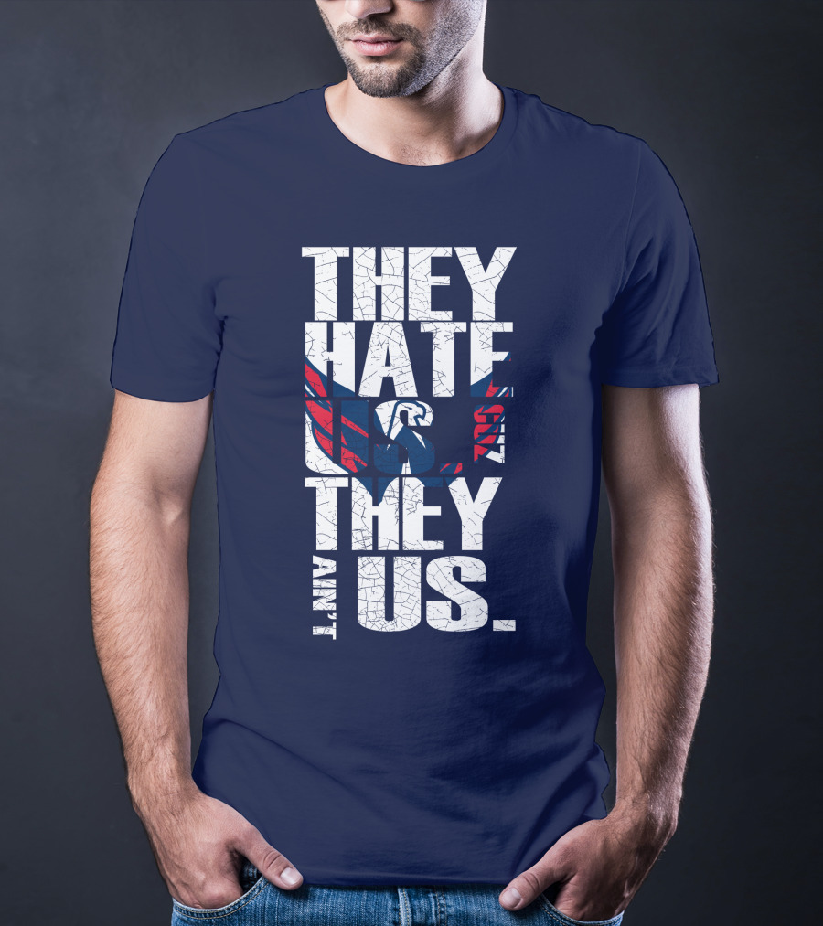 They Hate Us Cause They Ain't Us Washington Capitals T-Shirt