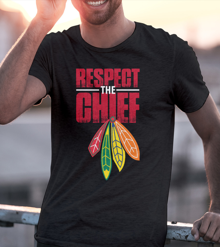 Respect The Chief Blackhawks T-Shirt