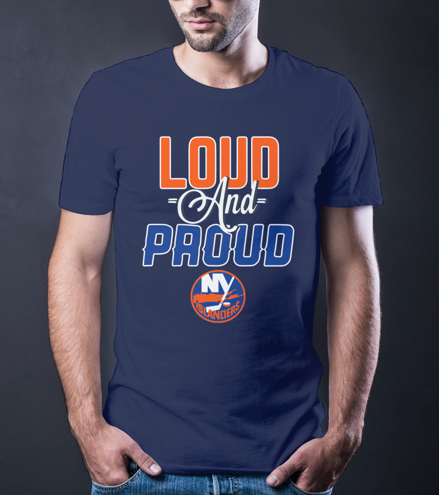 New York Islanders Loud And Proud T-Shirt