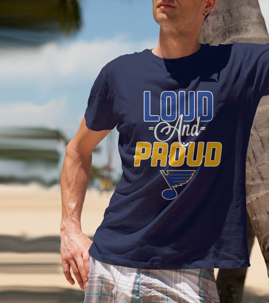 St. Louis Blues Loud And Proud T-Shirt