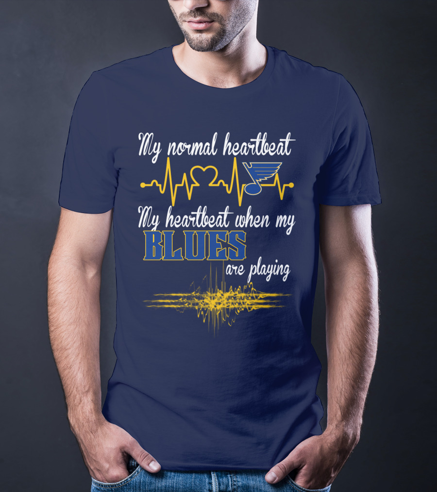 My Normal Heartbeat My Heartbeat When My St. Louis Blues Are Playing T-Shirt