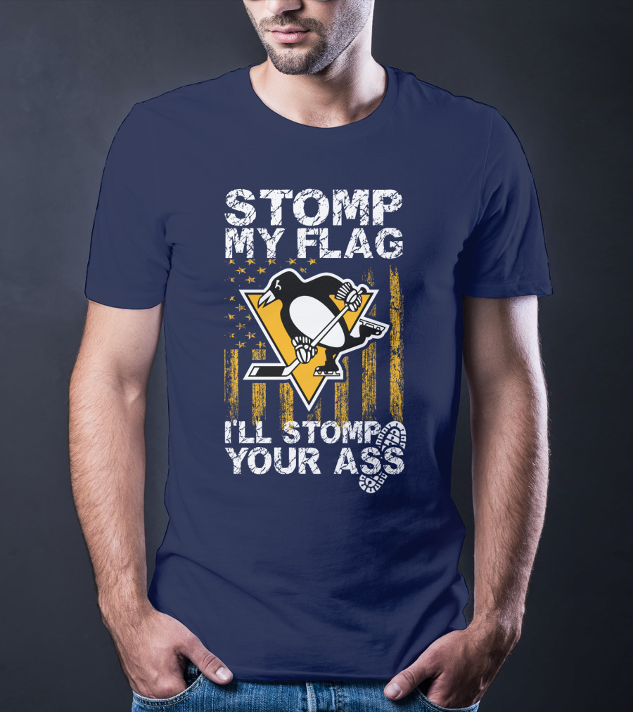 Stomp My Flag I'll Stomp Your Ass Pittsburgh Penguins T-Shirt