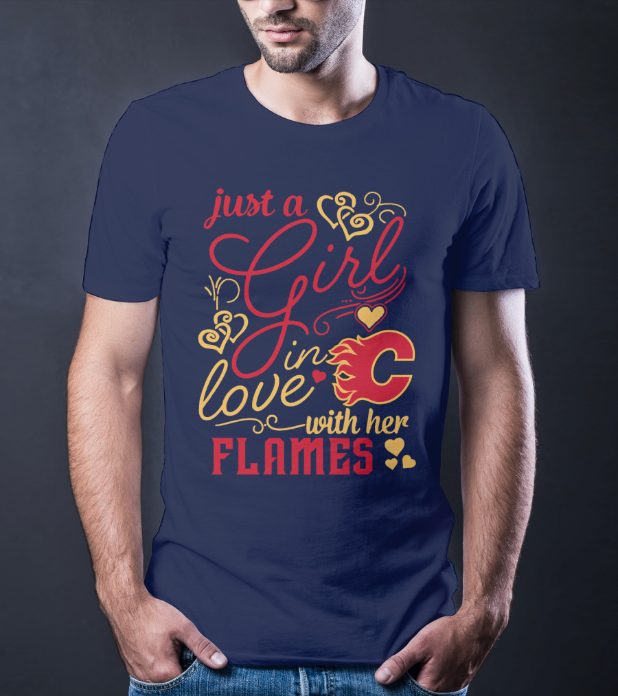 Just A Girl In Love With Her Flames T-Shirt