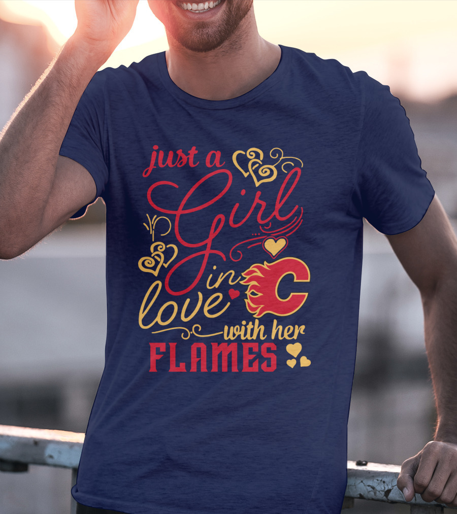 Just A Girl In Love With Her Flames T-Shirt