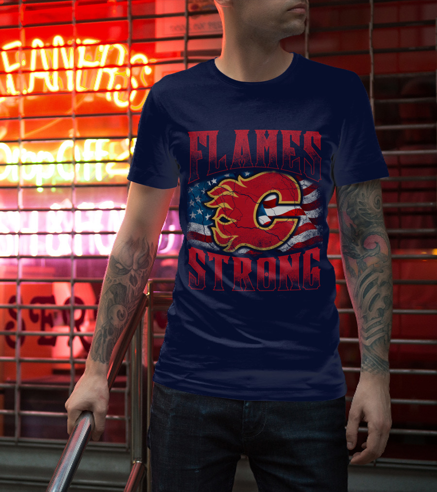 Flames Strong Calgary Flames American Flag T-Shirt