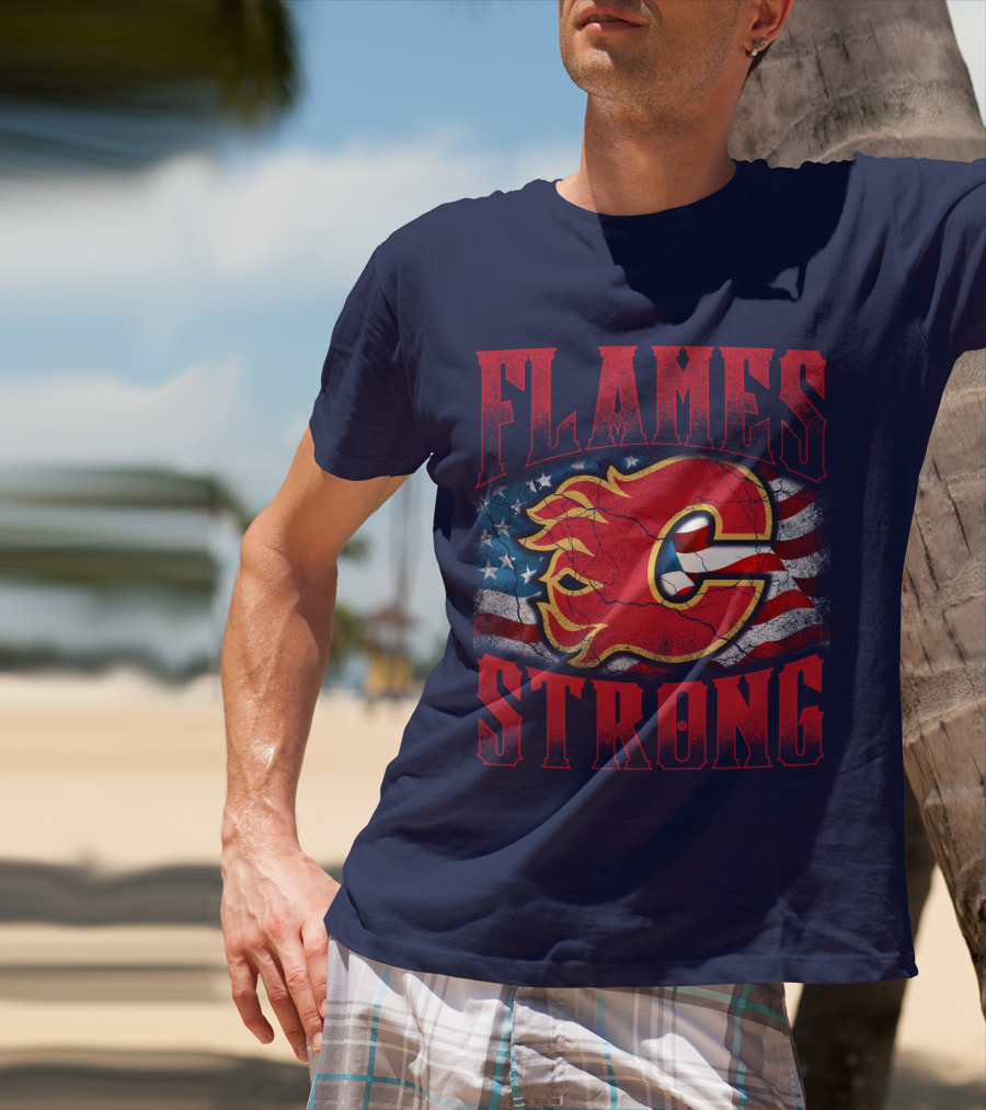 Flames Strong Calgary Flames American Flag T-Shirt