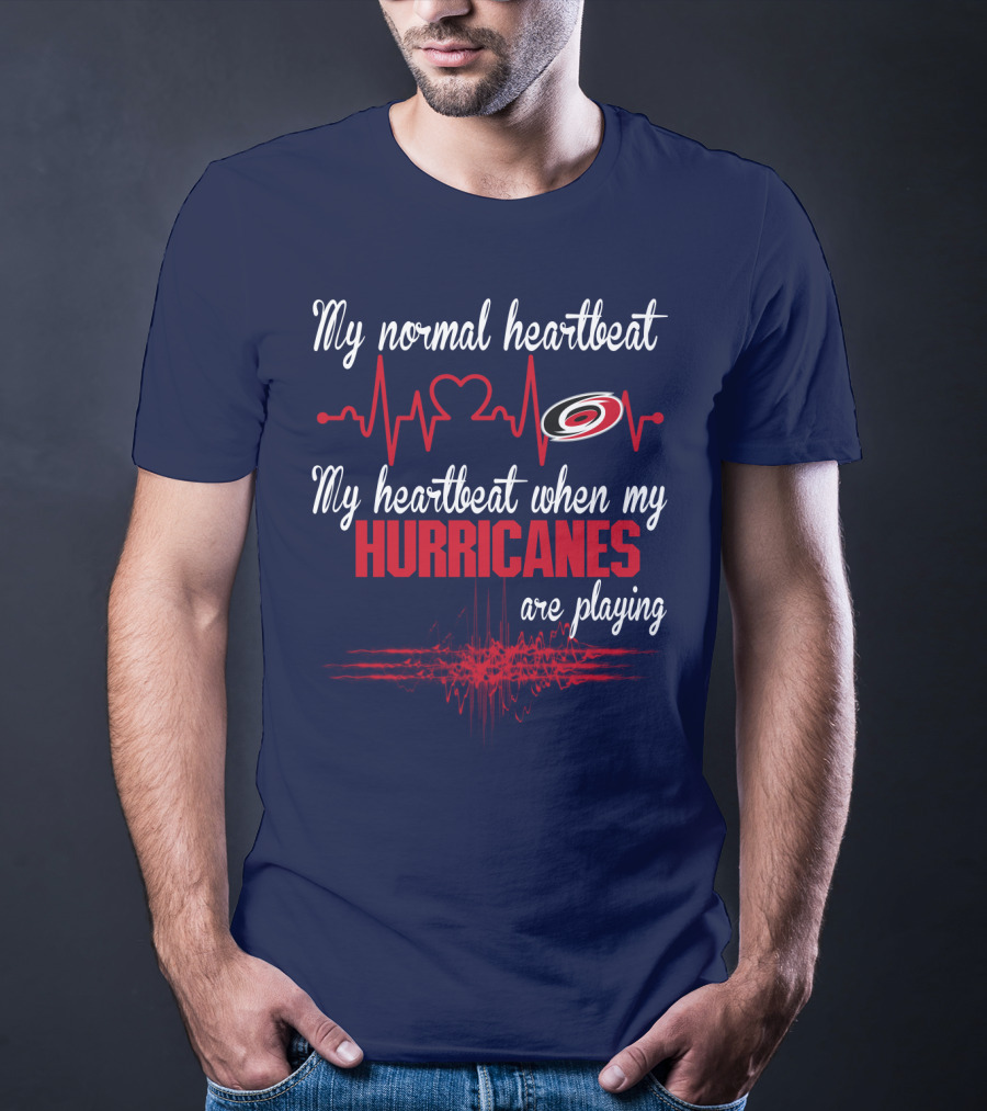 My Heartbeat When My Carolina Hurricanes Are Playing T-Shirt