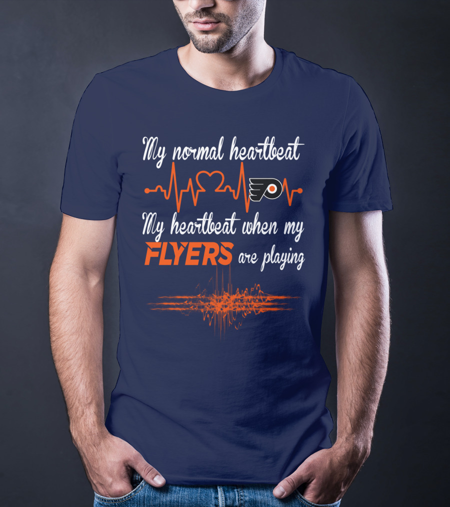 My Normal Heartbeat My Heartbeat When My Philadelphia Flyers Are Playing T-Shirt