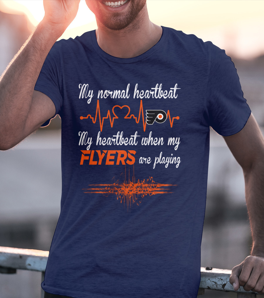 My Normal Heartbeat My Heartbeat When My Philadelphia Flyers Are Playing T-Shirt