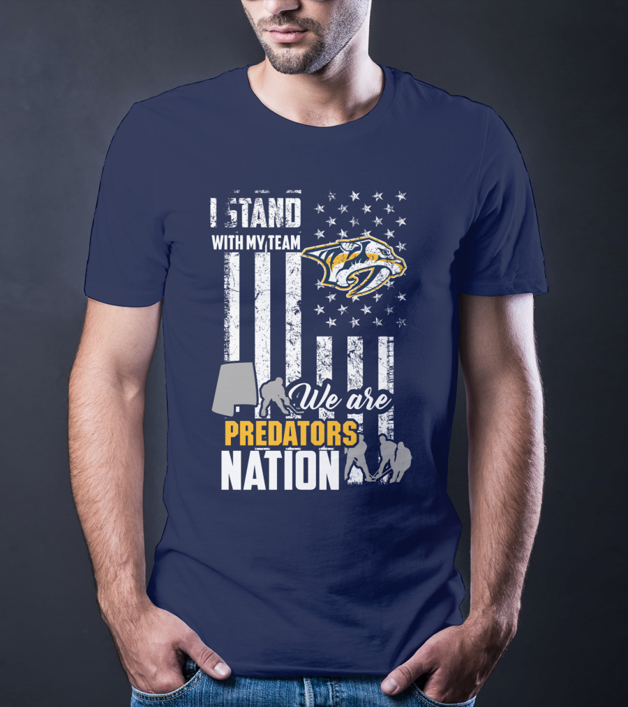 I Stand With My Team We Are Nashville Predators Nation T-Shirt