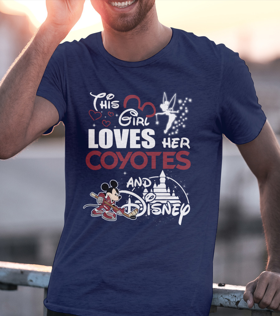 This Girl Loves Her Coyotes And Disney T-Shirt