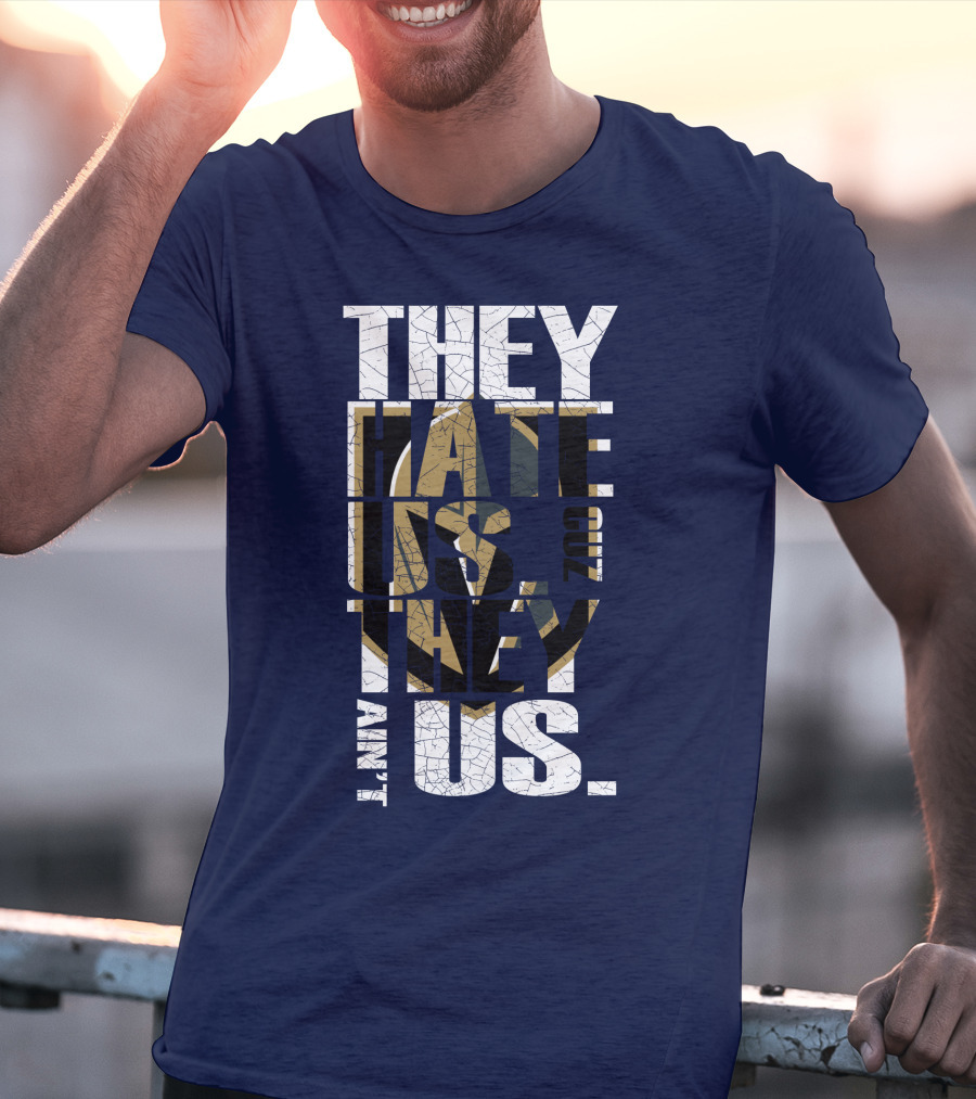 They Hate Us Cuz They Ain't Us Vegas Golden Knights T-Shirt