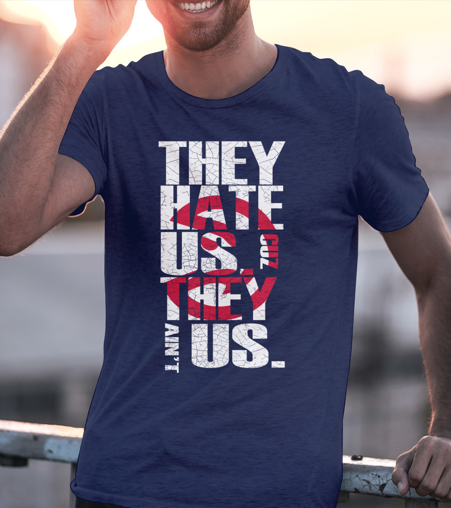 They Hate Us Cuz They Ain't Us Atlanta Hawks T-Shirt