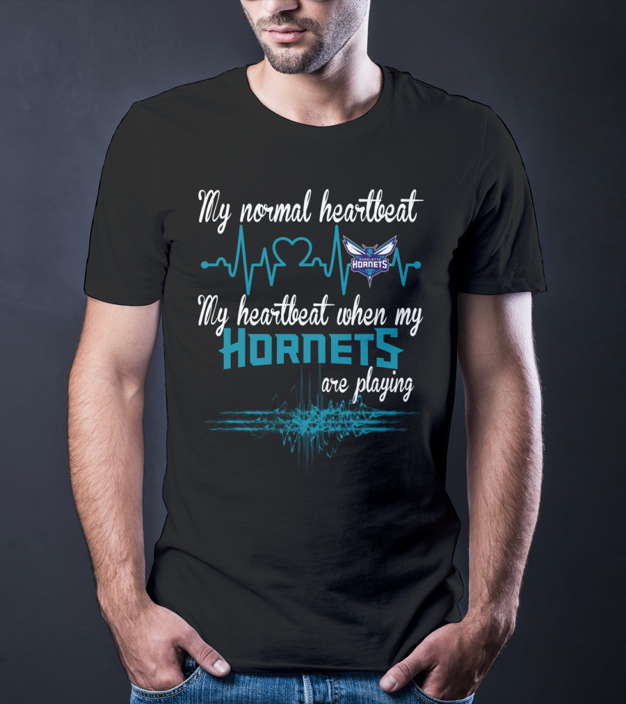 My Normal Heartbeat My Heartbeat When My Hornets Are Playing Charlotte Hornets T-Shirt