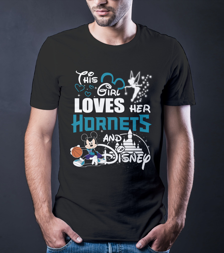 This Girl Loves Her Hornets And Disney Mickey Basketball Tinkerbell Castle T-Shirt