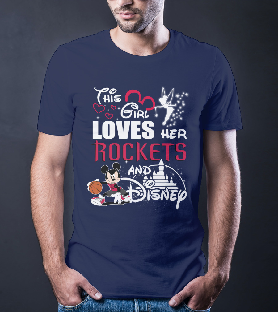This Girl Loves Her Houston Rockets And Disney T-Shirt