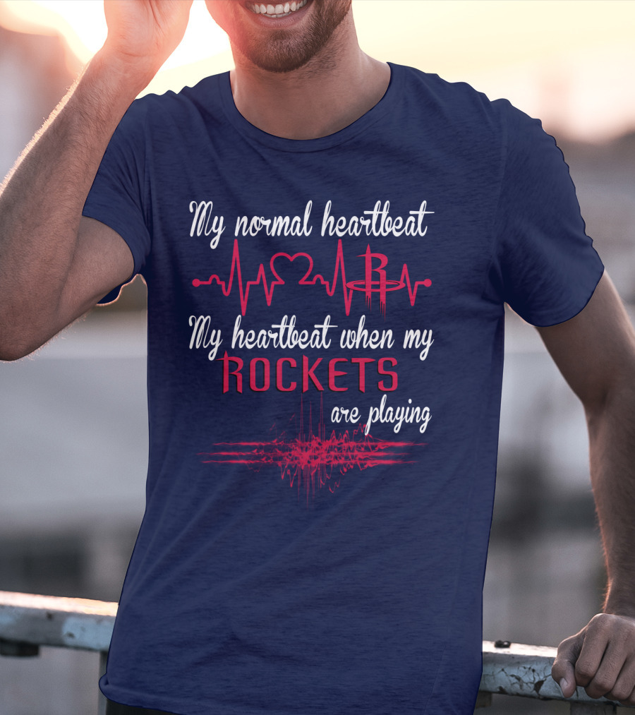 My Normal Heartbeat My Heartbeat When My Rockets Are Playing T-Shirt