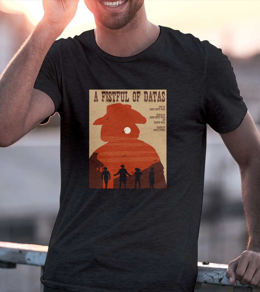 A Fistful Of Datas Star Trek Next Generation Western Episode Silhouette Cowboys T-Shirt