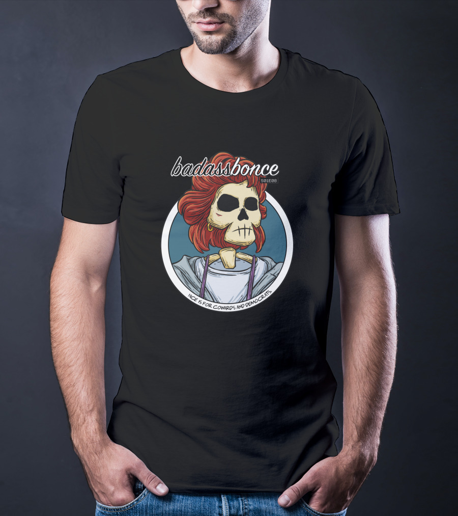 Badassbones 501288 Nice Is For Cowards And Democrats T-Shirt