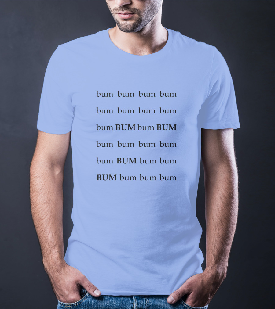 All The Single Ladies Bum Bum Bum T-Shirt