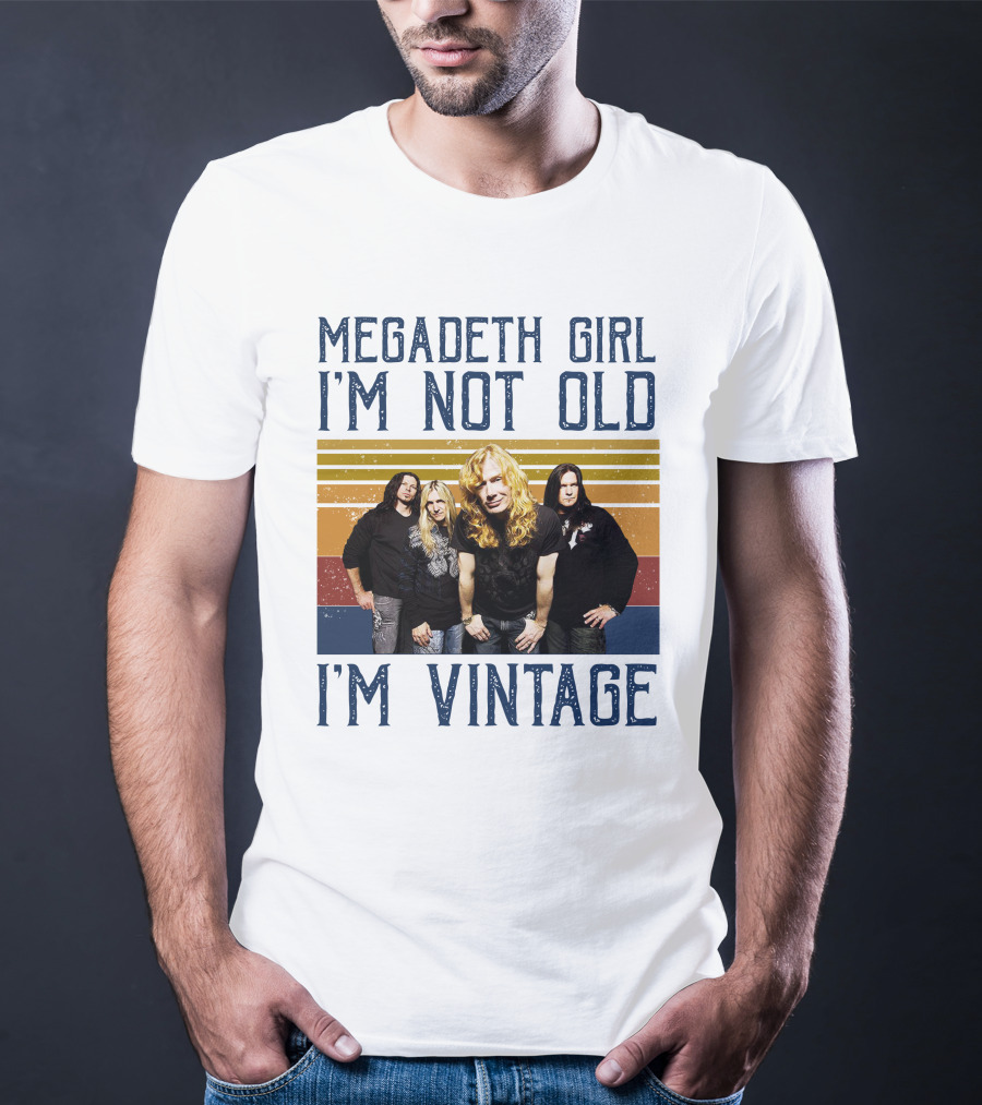 Megadeth Girl I'm Not Old I'm Vintage T-Shirt