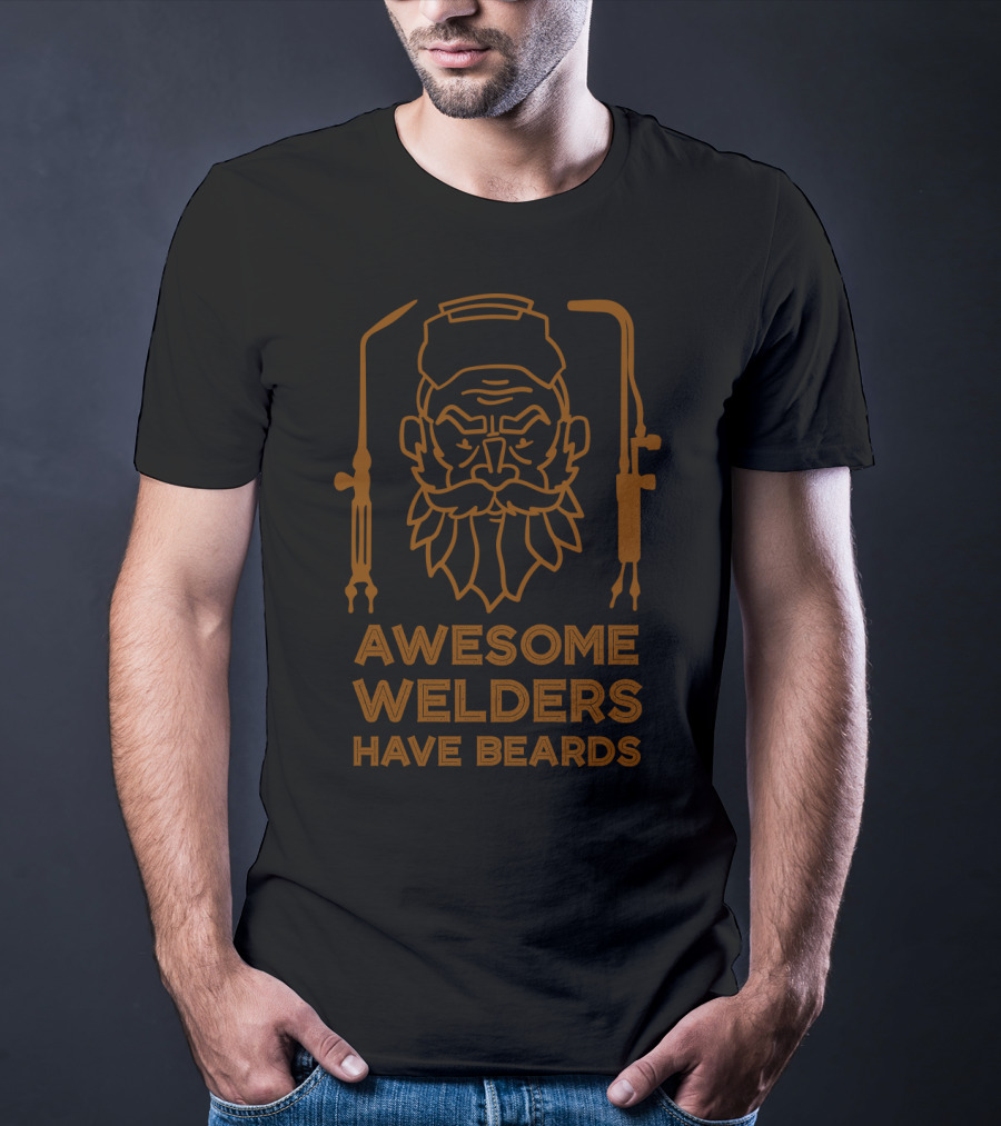 Awesome Welders Have Beards With Welder Helmet And Torch T-Shirt