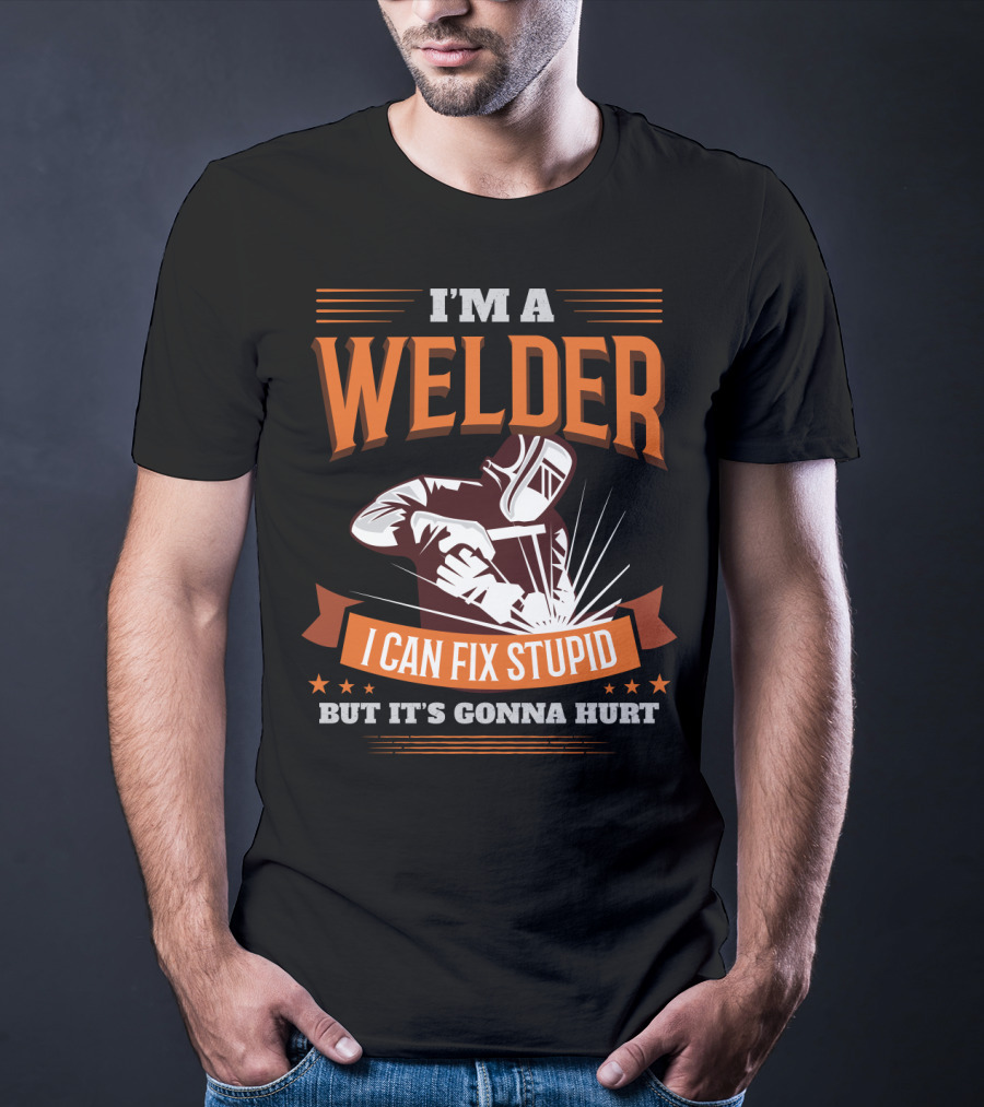 I'm A Welder I Can Fix Stupid But It's Gonna Hurt Graphic With Welding Mask And Sparks T-Shirt